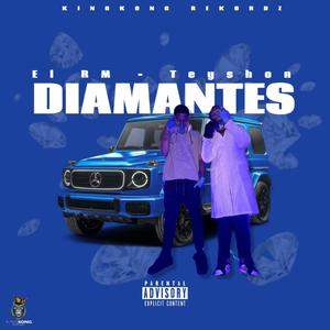 Diamantes (feat. Teyshon & El RM) (Explicit)