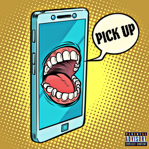 Pick Up (Remix) [Explicit]