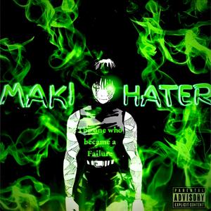 Maki Hater (Explicit)