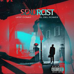 SexOrcist (feat. El Del Power) [Explicit]