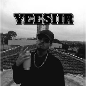 YEESIIR (Explicit)