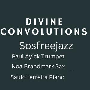 Divine Convolutions  sosfreejazz