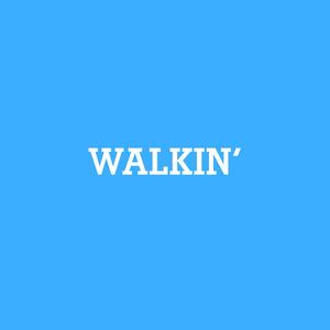 Walkin' (feat. KJAE)