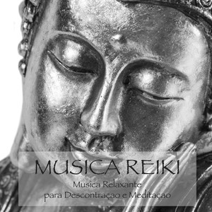 Musica Reiki - Musica Relaxante para Descontraçao e Meditaçao