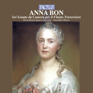 BON, A.: Flute Sonatas, Op. 1 (Moroni, Ensemble Oberon)