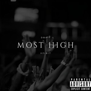 Most High (feat. Xzibit) (Explicit)