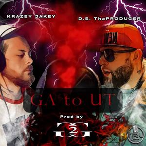 GA to UT (feat. D.E. ThaPRODUCER & Krazey Jakey)