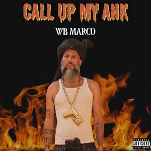 Call Up My Ahk (Explicit)