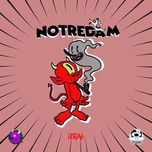 Notredam (feat. Atxneo) (Explicit)