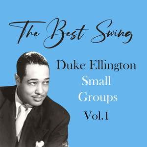 The Best Swing, Duke Ellington Small Groups, Vol. 1