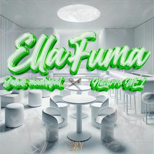 Ella Fuma (feat. Navarro MT FlowMalandro) [Explicit]