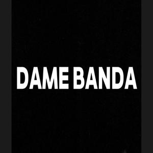 Dame Banda (feat. El Ruso & LcejaProd)