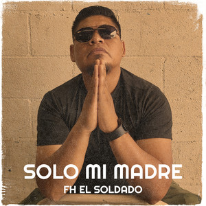 Solo MI Madre (Explicit)