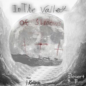 In The Valley Of Shadows (feat. Kalipso & Ian Bullis)