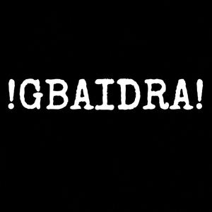 GBAIDRA (feat. Arr Eno & Sky Uchiwa) (Explicit)