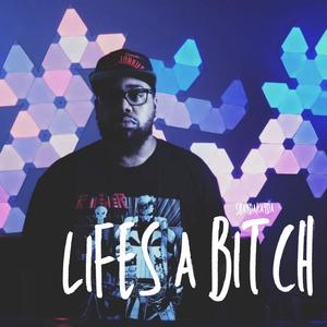 Lifes a ***** (Explicit)