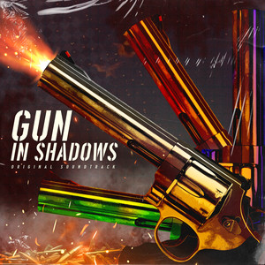 Gun In Shadows (Original Soundtrack)