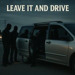 NCG Kenny B - Leave it in Drive (Explicit)