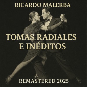 Tomas Radiales E Ineditos (Remastered 2025)
