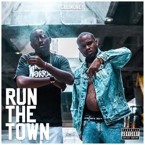 Run the Town (Explicit)