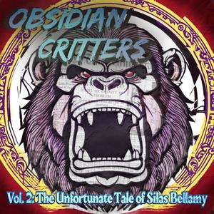 Vol. 2: The Unfortunate Tale of Silas Bellamy (Explicit)