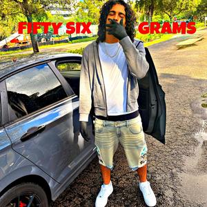 FIFTY SIX GRAMS (Explicit)