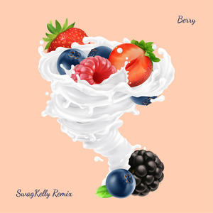 Berry (SwagKelly Remix)