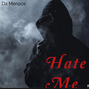 Hate Me (feat. BoJaxk) (Explicit)