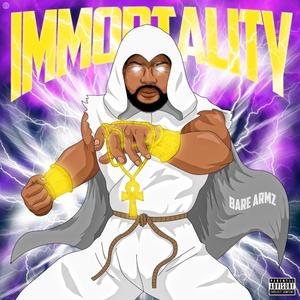 Immortality (Explicit)