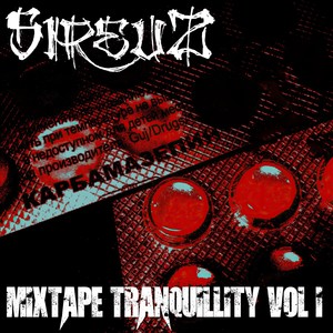 Mixtape Tranquillity, Vol. 1 (Explicit)