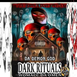 Da Demon God Dark Rituals (Explicit)