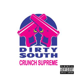 Crunch Supreme (Explicit)