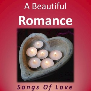 A Beautiful Romance: Songs of Love