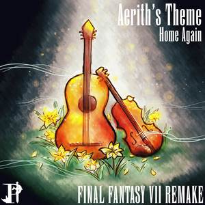 Aerith's Theme - Home Again (From "Final Fantasy VII Remake")