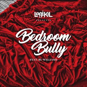 Bedroom Bully (feat. Ru Williams) (Radio Edit)