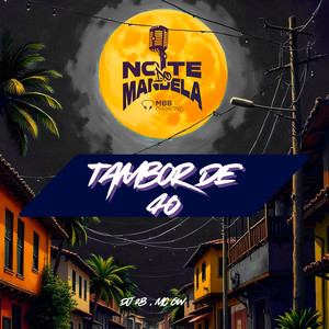 TAMBOR DE 40 (Explicit)