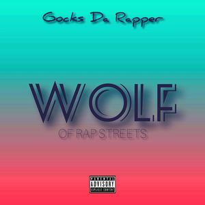 Wolf of Rap Streets (Explicit)