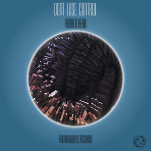 Don't Lose Control (Original Mix)