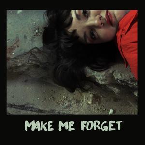 Make Me Forget