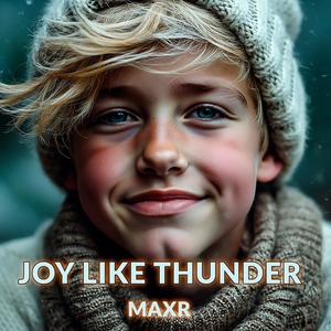 Joy like Thunder
