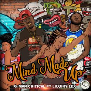 Mind Made Up (feat. Luxury Lex) (Radio Edit)