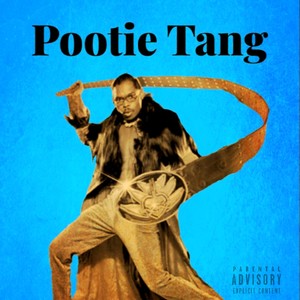 Pootie Tang (feat. DC) [Explicit]