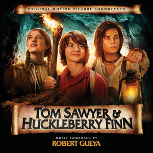 Tom Sawyer and Huckleberry Finn (Original Motion Picture Soundtrack)