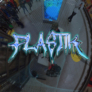 Plastik (Explicit)