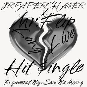 Long Live (feat. Mr. Flip) [Live] [Explicit]