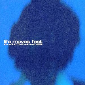 life moves fast