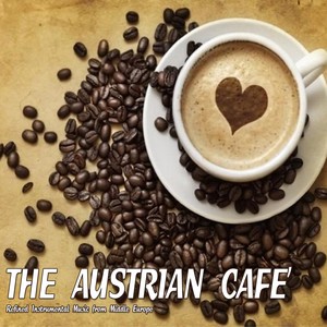 The Austrian Café (Refined Instrumental Music from Middle Europe)