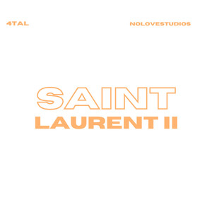 Saint Laurent II (Explicit)