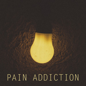 Pain Addiction (Explicit)