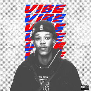 Vibe (feat. Slxg) [Explicit]